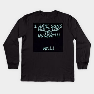 MPJJ HATE GUNS LUV LOVE TED NUGENT MPJJ Kids Long Sleeve T-Shirt